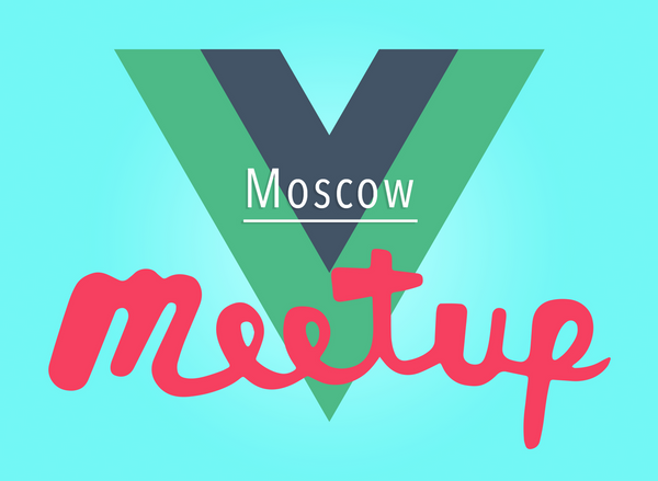 Moscow Vue.js Meetup